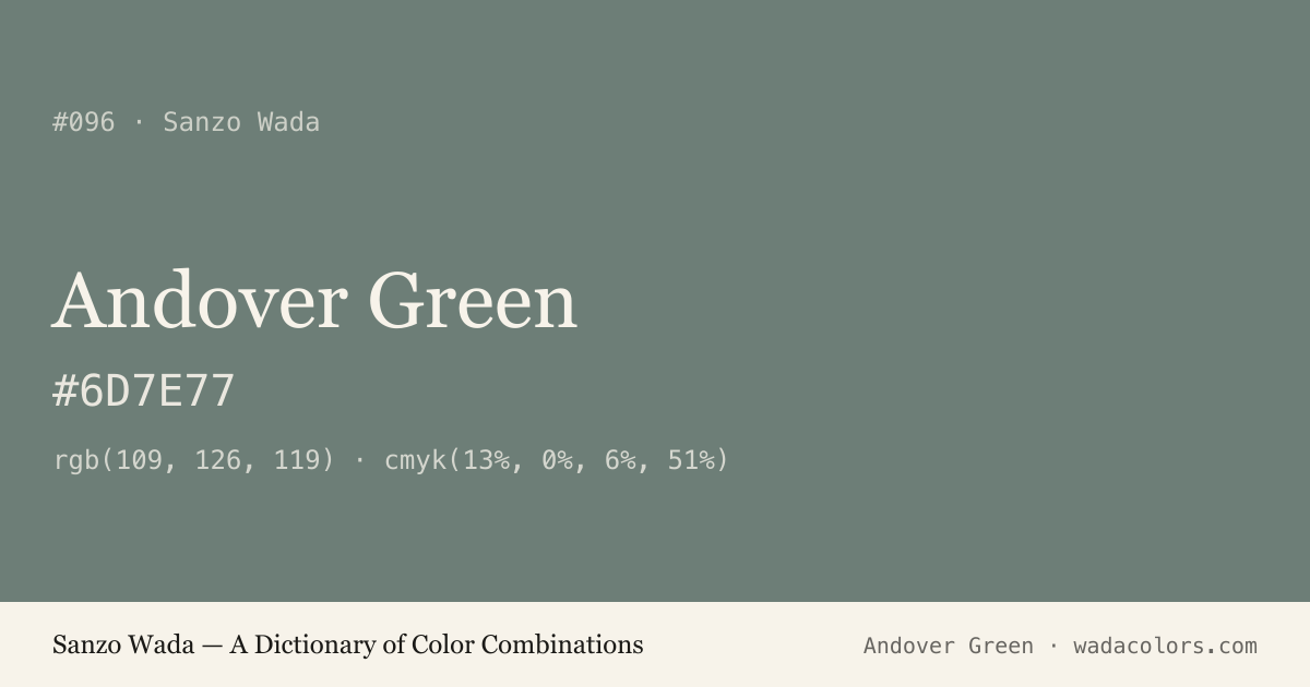 Andover Green — Sanzo Wada color swatch, hex #6D7E77