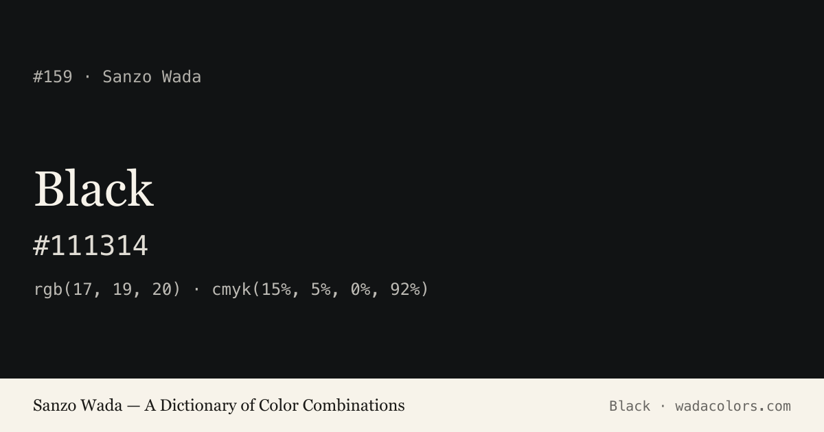 Black — Sanzo Wada color swatch, hex #111314