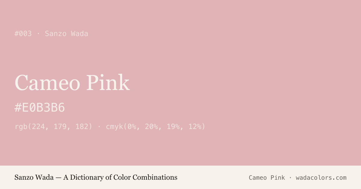 Cameo Pink — Sanzo Wada color swatch, hex #E0B3B6