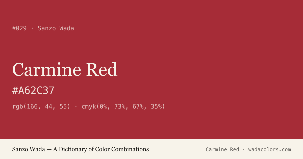 Carmine Red — Sanzo Wada color swatch, hex #A62C37