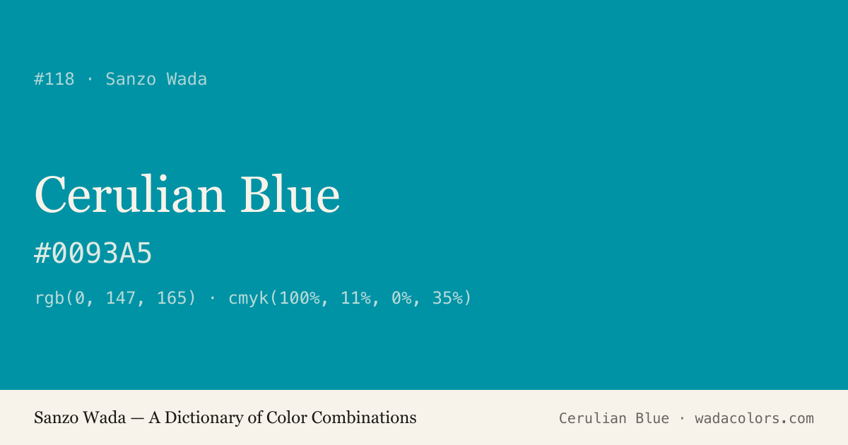 Cerulian Blue — Sanzo Wada color swatch, hex #0093A5