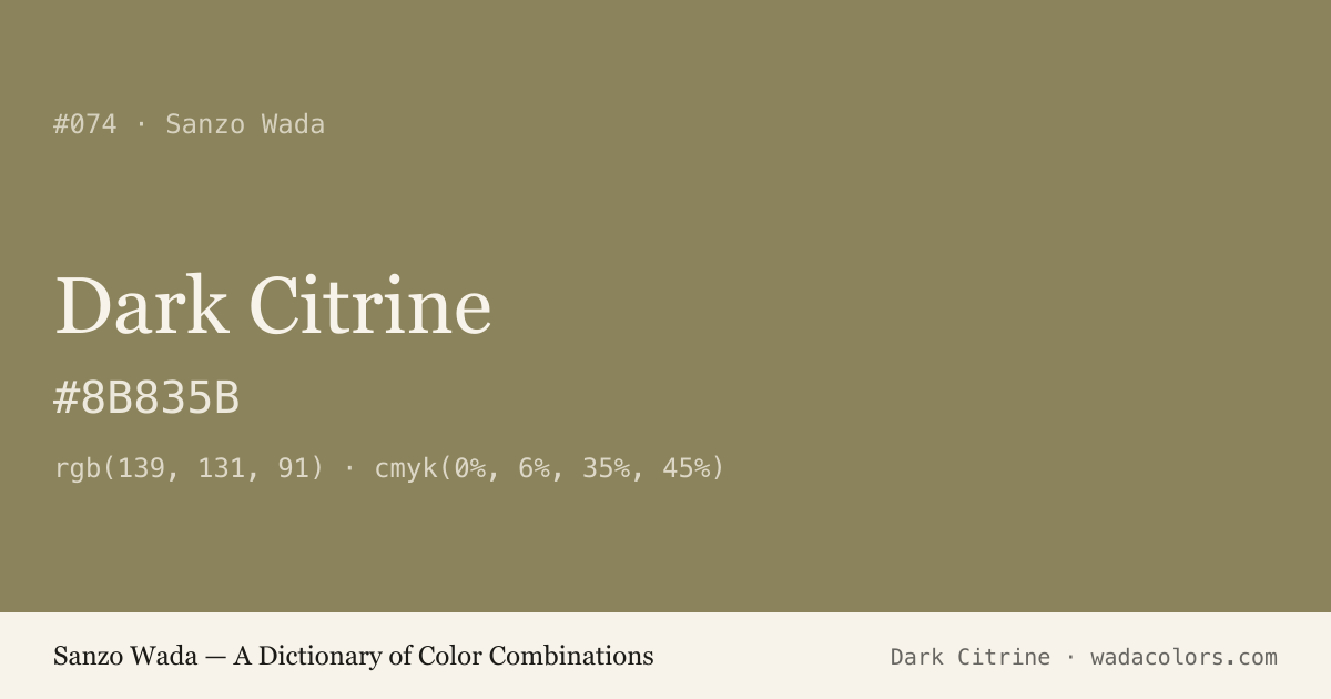 Dark Citrine — Sanzo Wada color swatch, hex #8B835B
