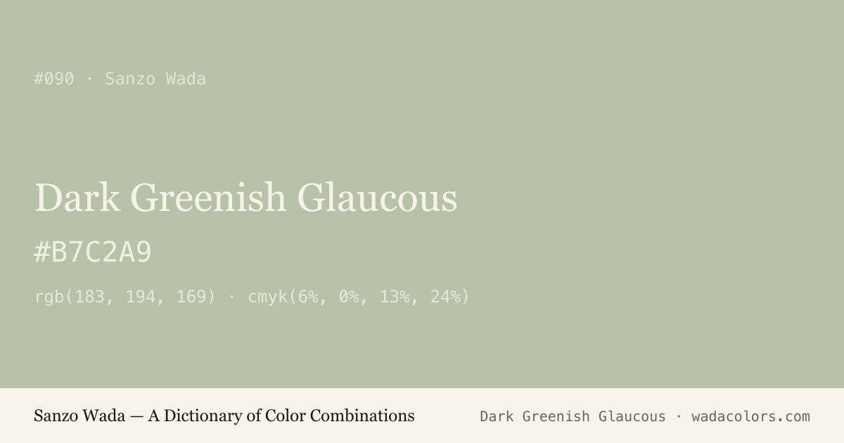 Dark Greenish Glaucous — Sanzo Wada color swatch, hex #B7C2A9