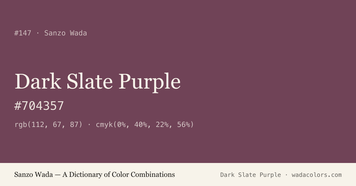 Dark Slate Purple — Sanzo Wada color swatch, hex #704357