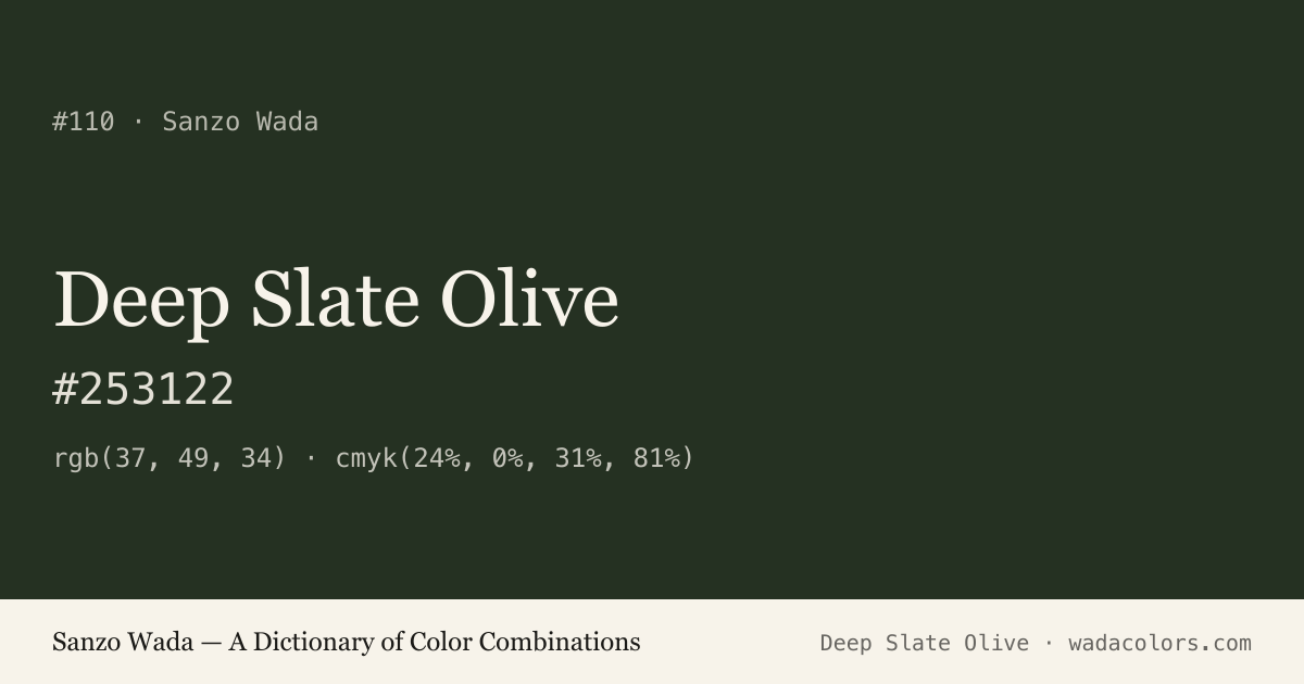 Deep Slate Olive — Sanzo Wada color swatch, hex #253122