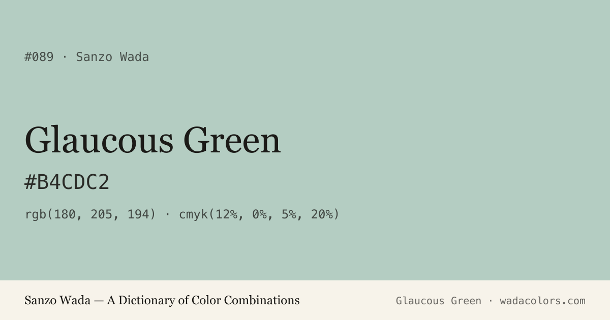 Glaucous Green — Sanzo Wada color swatch, hex #B4CDC2