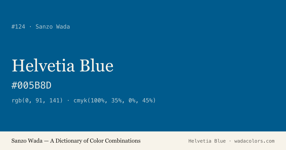 Helvetia Blue — Sanzo Wada color swatch, hex #005B8D