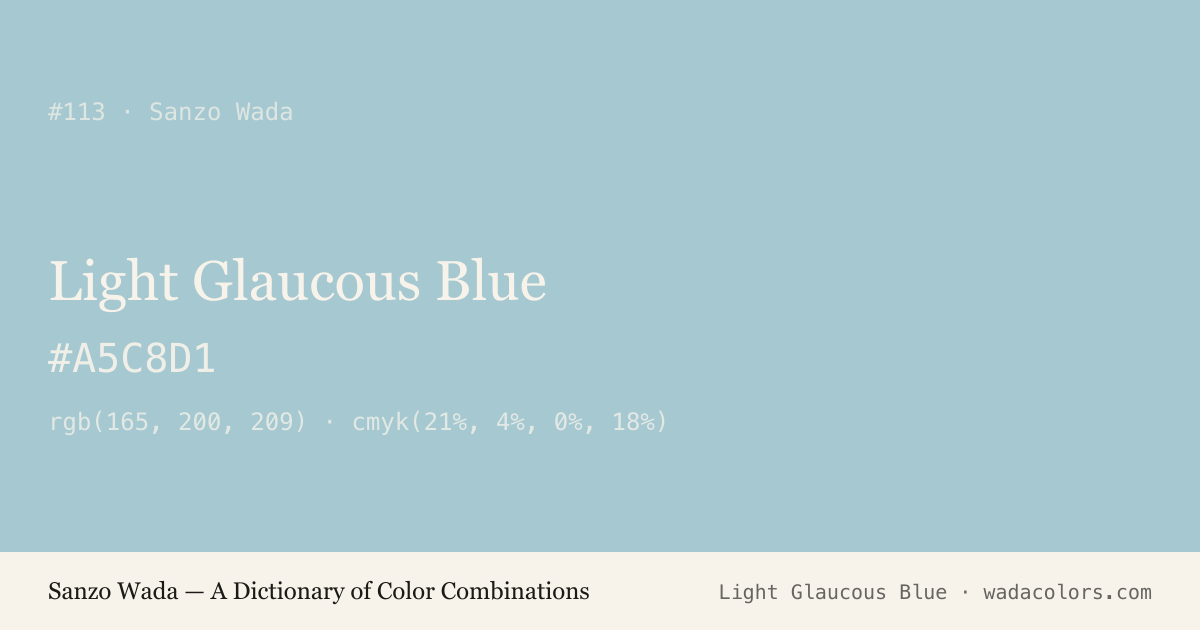 Light Glaucous Blue — Sanzo Wada color swatch, hex #A5C8D1