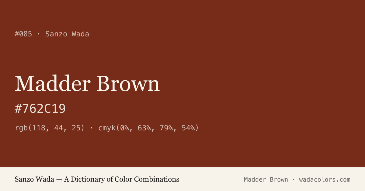 Madder Brown — Sanzo Wada color swatch, hex #762C19