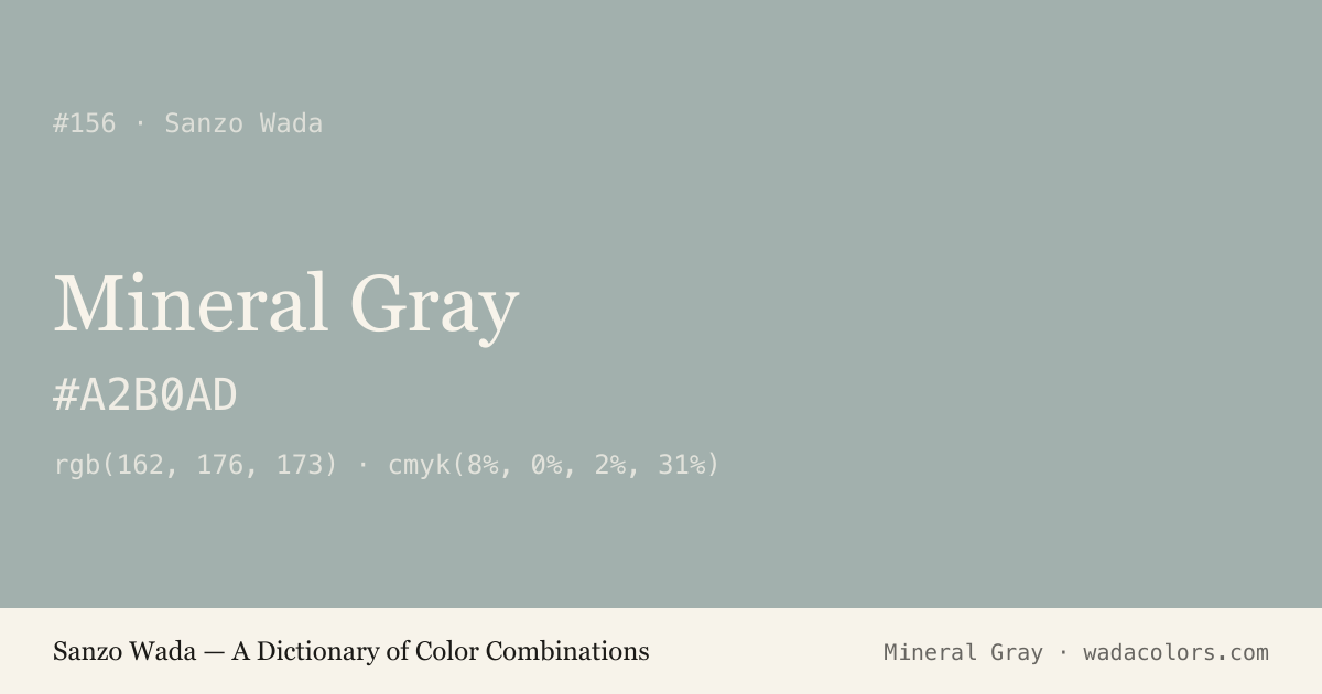 Mineral Gray — Sanzo Wada color swatch, hex #A2B0AD