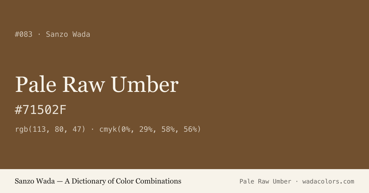 Pale Raw Umber — Sanzo Wada color swatch, hex #71502F