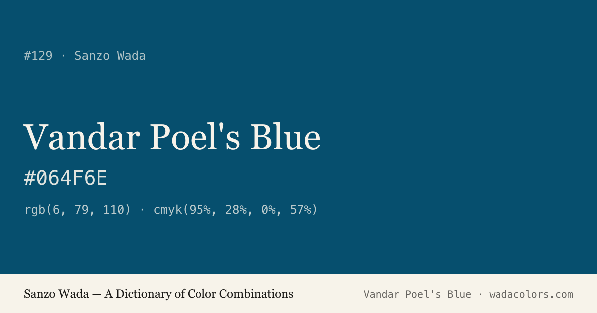 Vandar Poel's Blue — Sanzo Wada color swatch, hex #064F6E