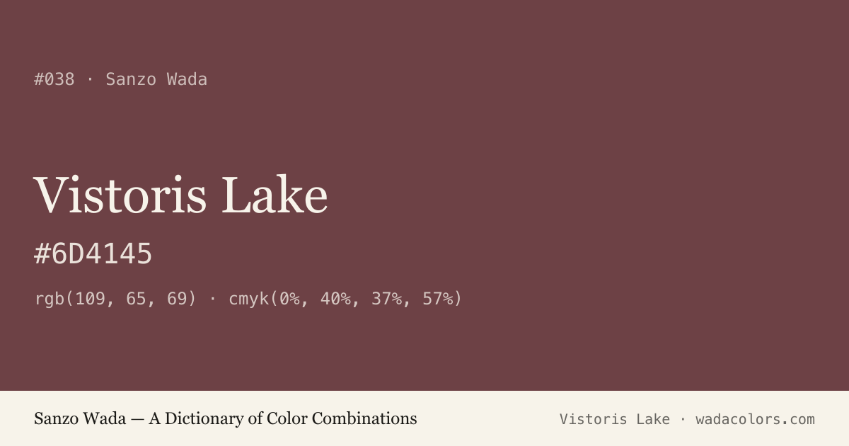 Vistoris Lake — Sanzo Wada color swatch, hex #6D4145