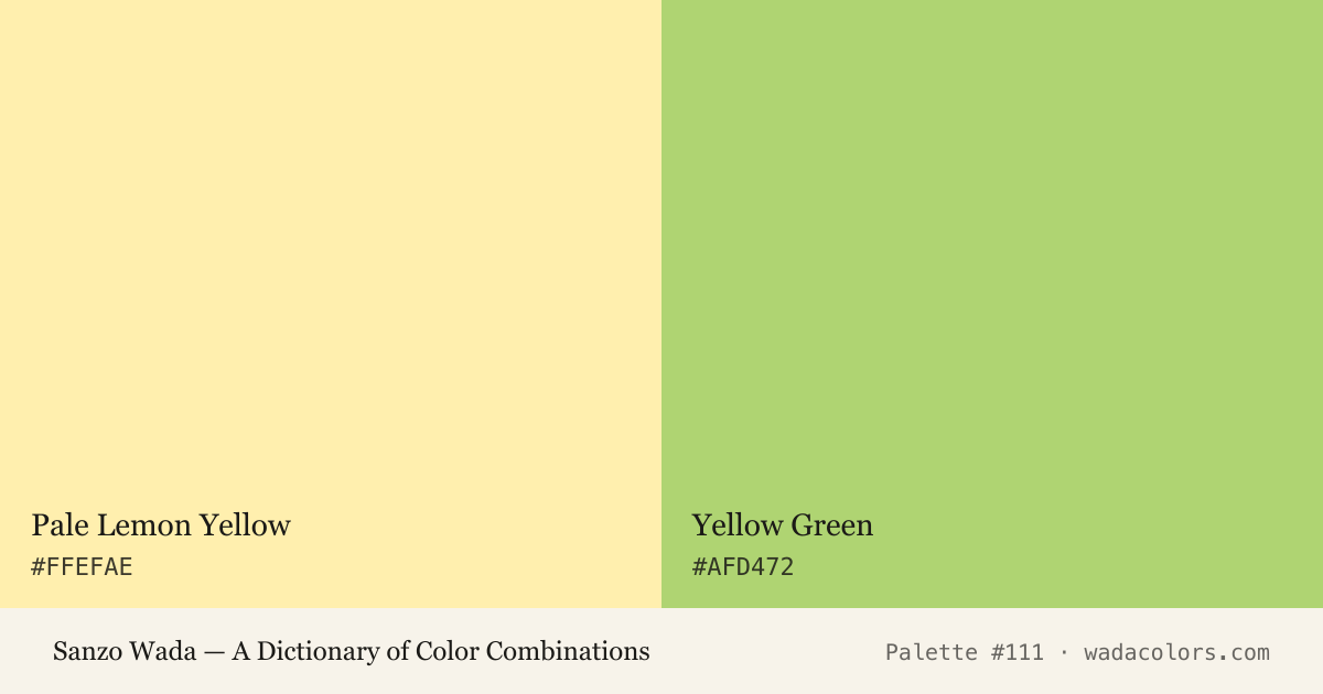 Sanzo Wada color palette #111: Pale Lemon Yellow, Yellow Green, with hex codes