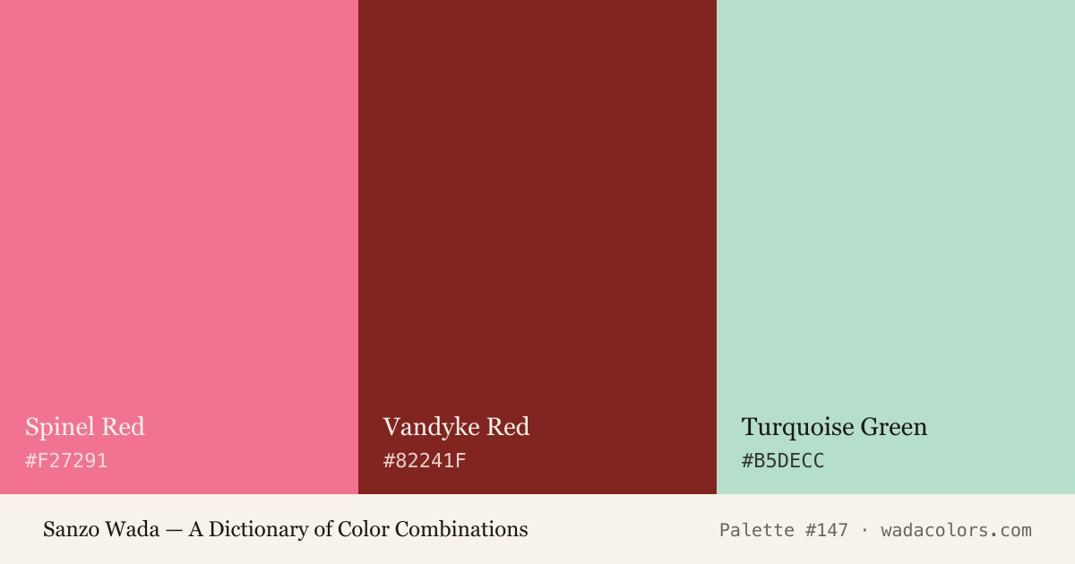 Sanzo Wada color palette #147: Spinel Red, Vandyke Red, Turquoise Green, with hex codes