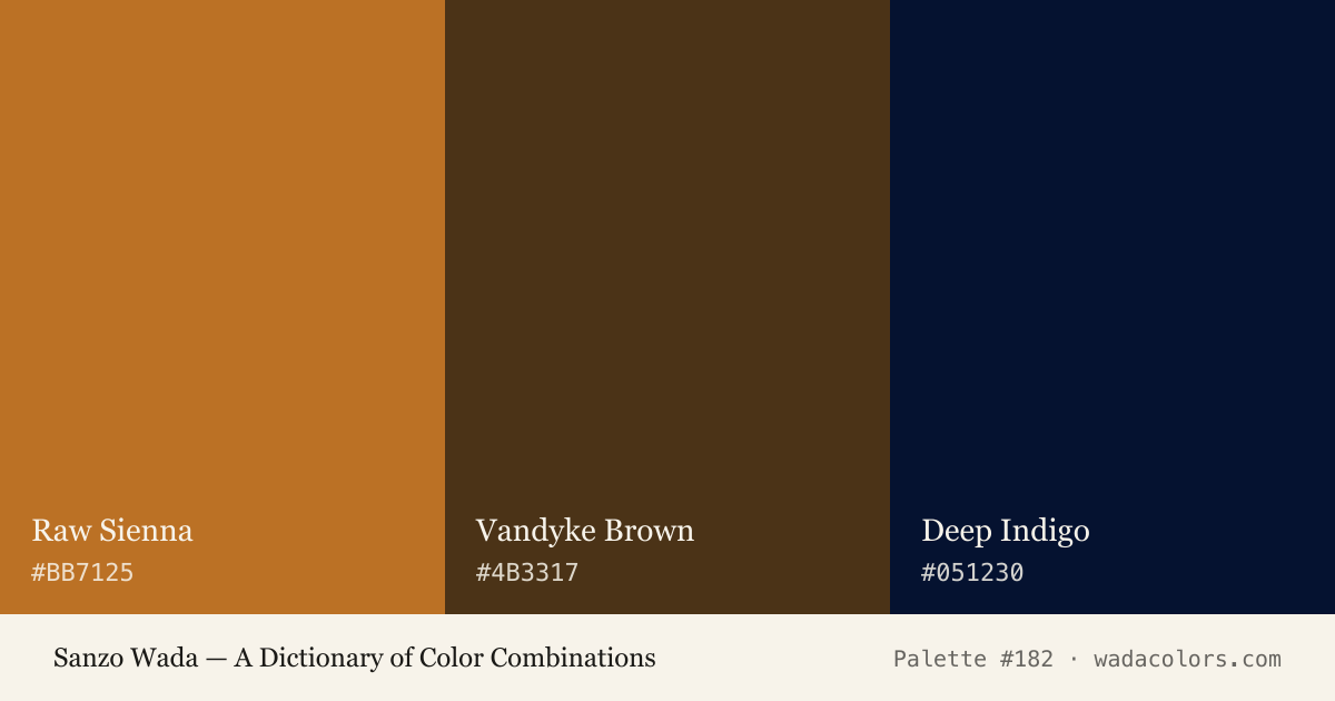 Sanzo Wada color palette #182: Raw Sienna, Vandyke Brown, Deep Indigo, with hex codes