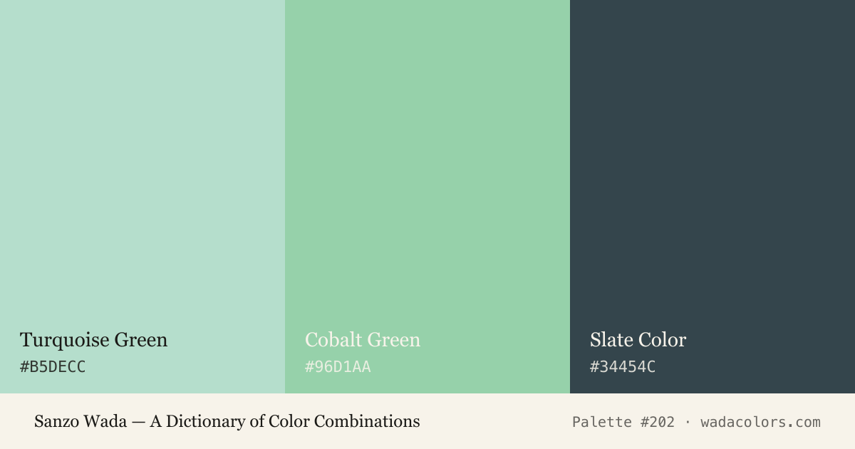 Sanzo Wada color palette #202: Turquoise Green, Cobalt Green, Slate Color, with hex codes