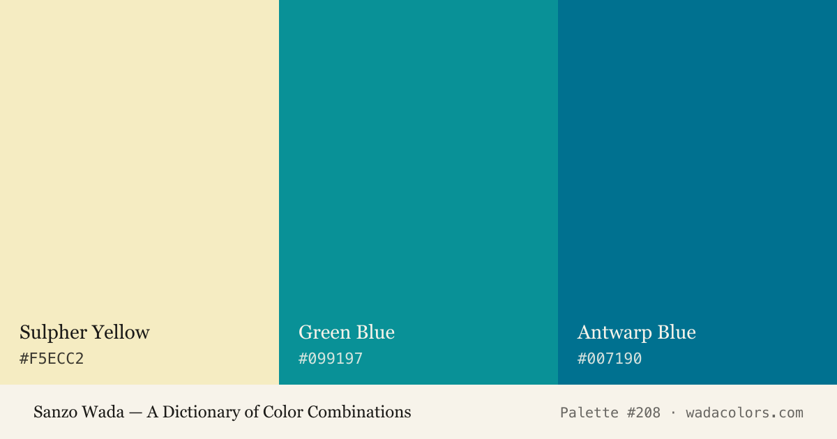 Sanzo Wada color palette #208: Sulpher Yellow, Green Blue, Antwarp Blue, with hex codes