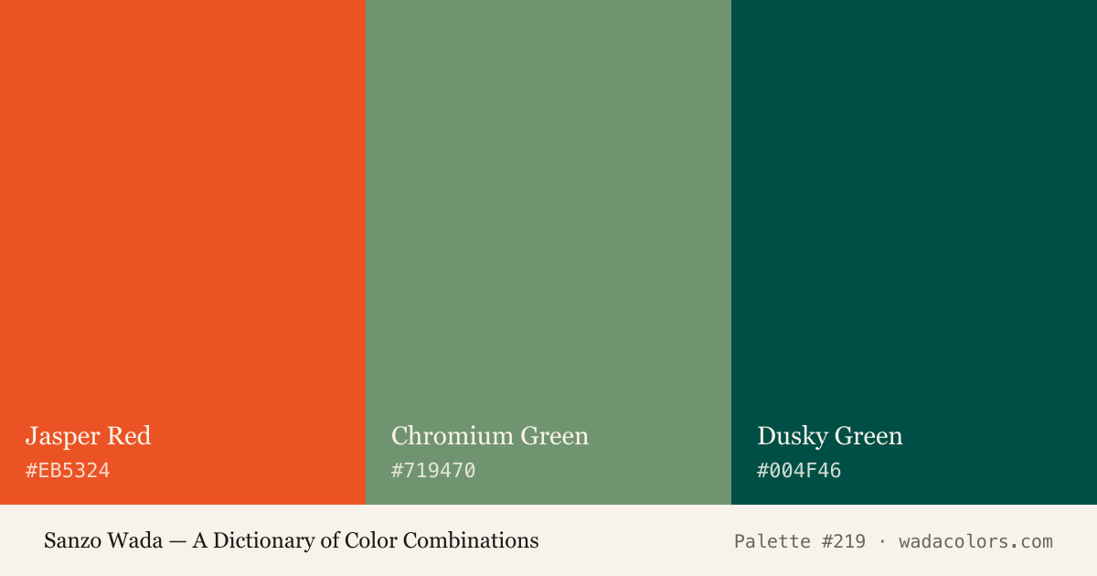 Sanzo Wada color palette #219: Jasper Red, Chromium Green, Dusky Green, with hex codes