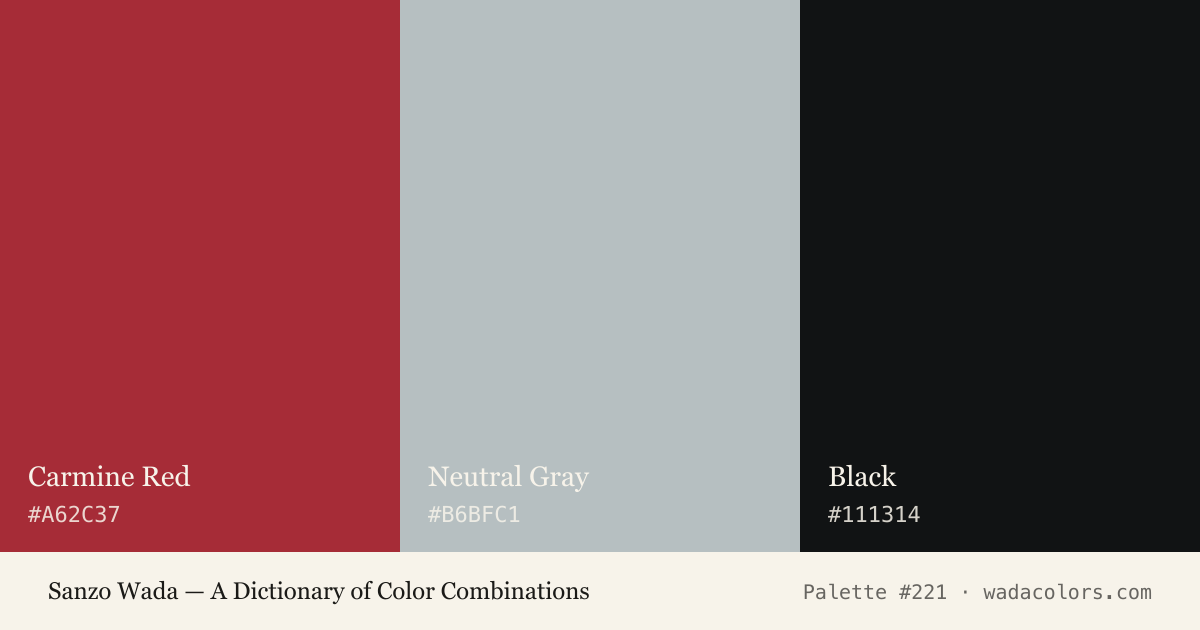 Sanzo Wada color palette #221: Carmine Red, Neutral Gray, Black, with hex codes