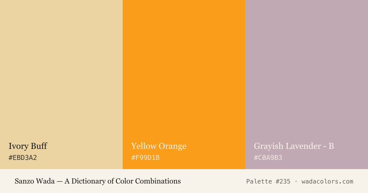 Sanzo Wada color palette #235: Ivory Buff, Yellow Orange, Grayish Lavender - B, with hex codes