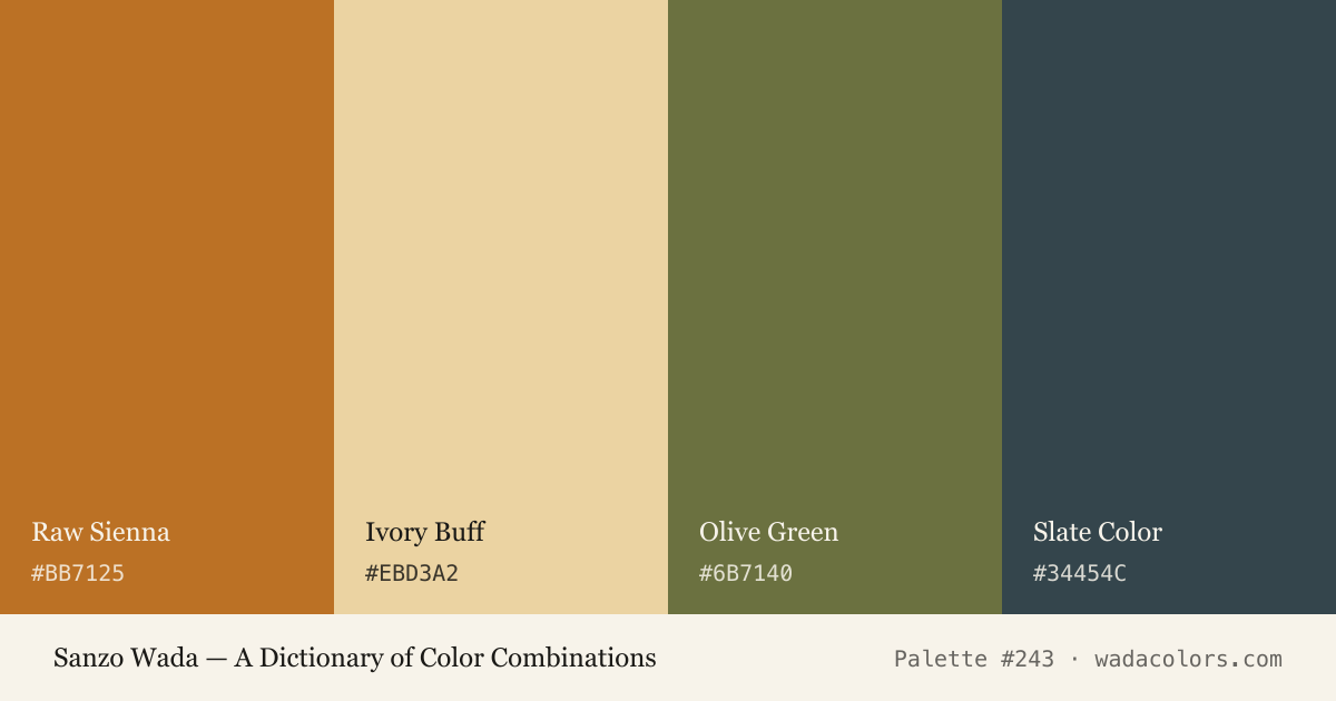 Sanzo Wada color palette #243: Raw Sienna, Ivory Buff, Olive Green, Slate Color, with hex codes