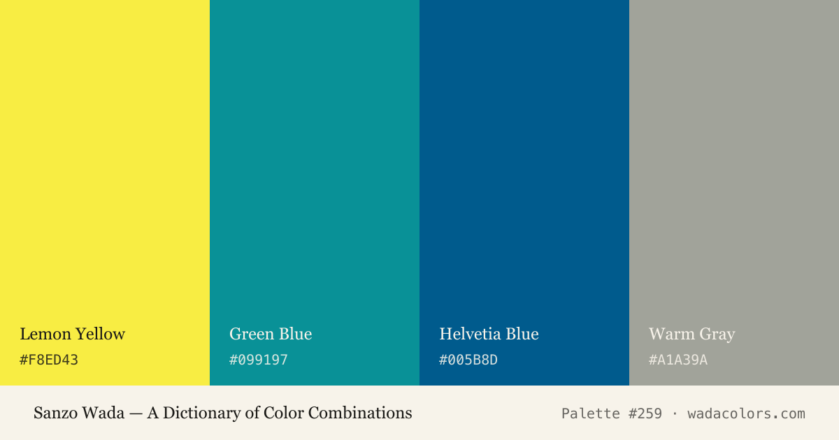 Sanzo Wada color palette #259: Lemon Yellow, Green Blue, Helvetia Blue, Warm Gray, with hex codes
