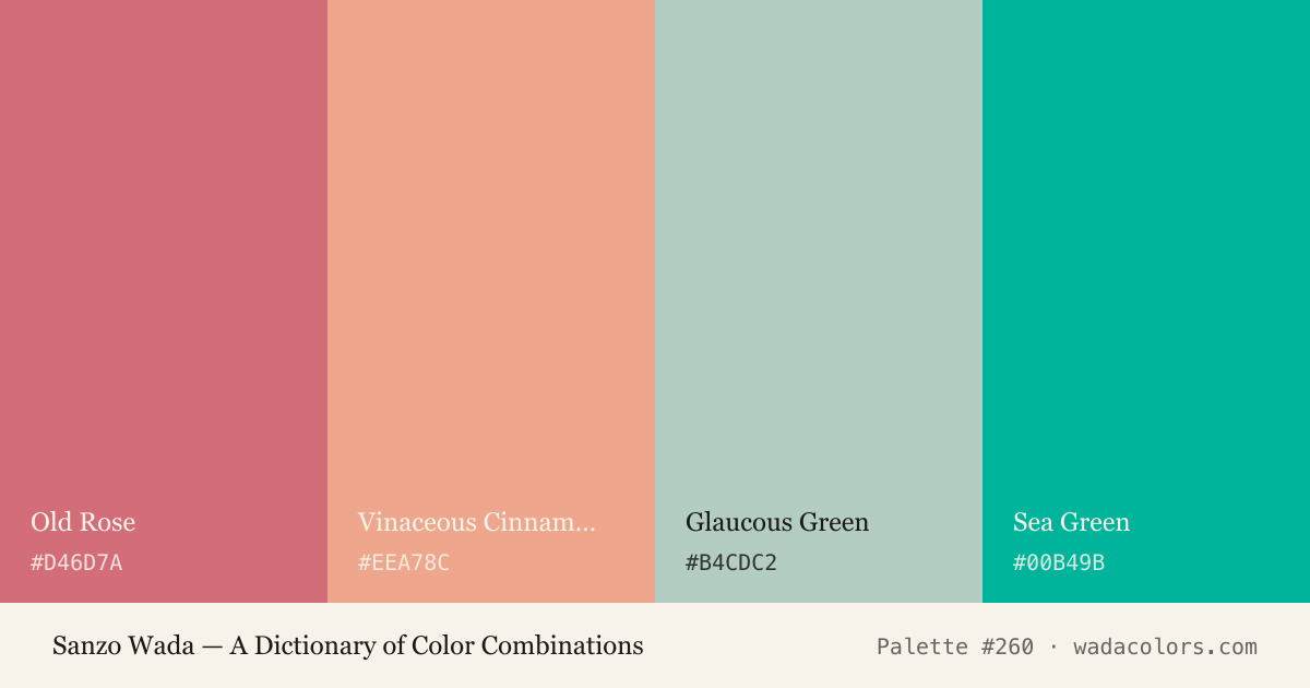 Sanzo Wada color palette #260: Old Rose, Vinaceous Cinnamon, Glaucous Green, Sea Green, with hex codes
