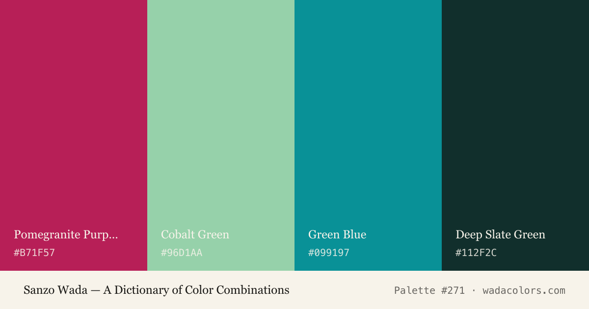 Sanzo Wada color palette #271: Pomegranite Purple, Cobalt Green, Green Blue, Deep Slate Green, with hex codes