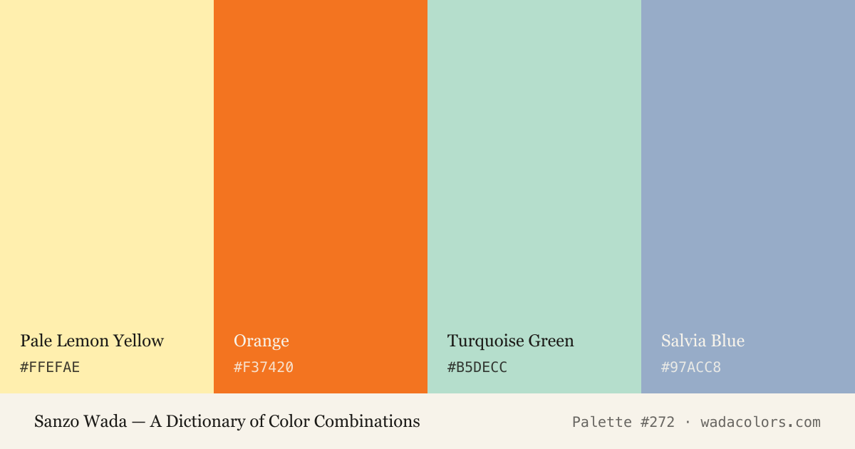 Sanzo Wada color palette #272: Pale Lemon Yellow, Orange, Turquoise Green, Salvia Blue, with hex codes