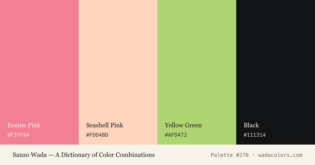 Sanzo Wada color palette #276: Eosine Pink, Seashell Pink, Yellow Green, Black, with hex codes
