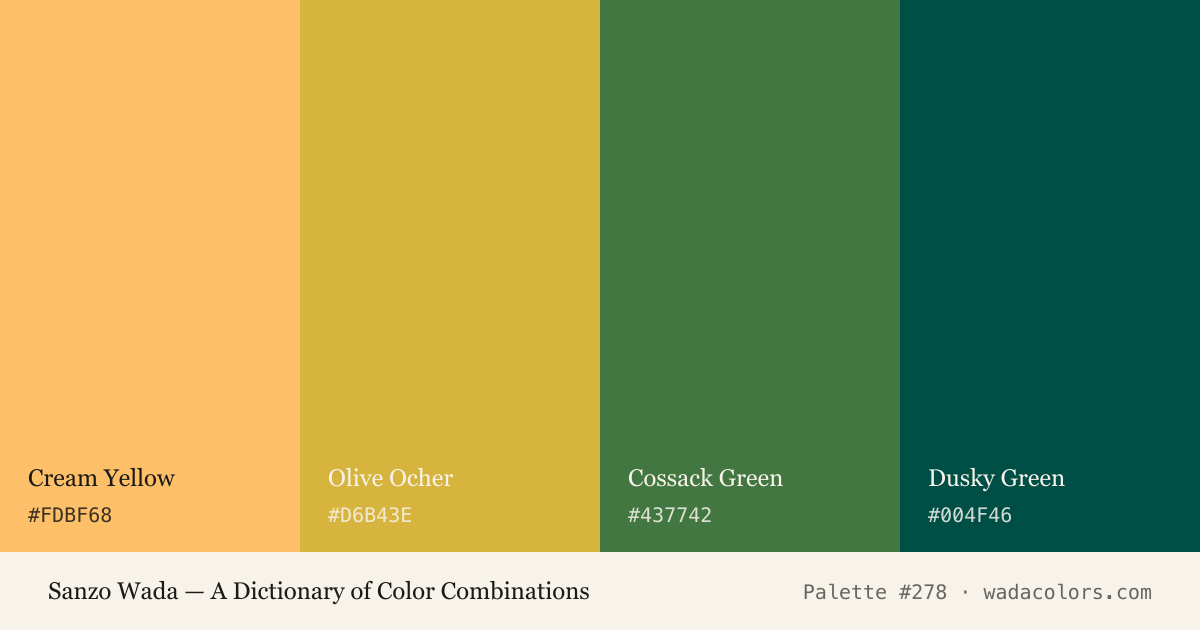 Sanzo Wada color palette #278: Cream Yellow, Olive Ocher, Cossack Green, Dusky Green, with hex codes