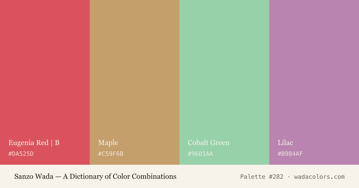 Sanzo Wada color palette #282: Eugenia Red | B, Maple, Cobalt Green, Lilac, with hex codes