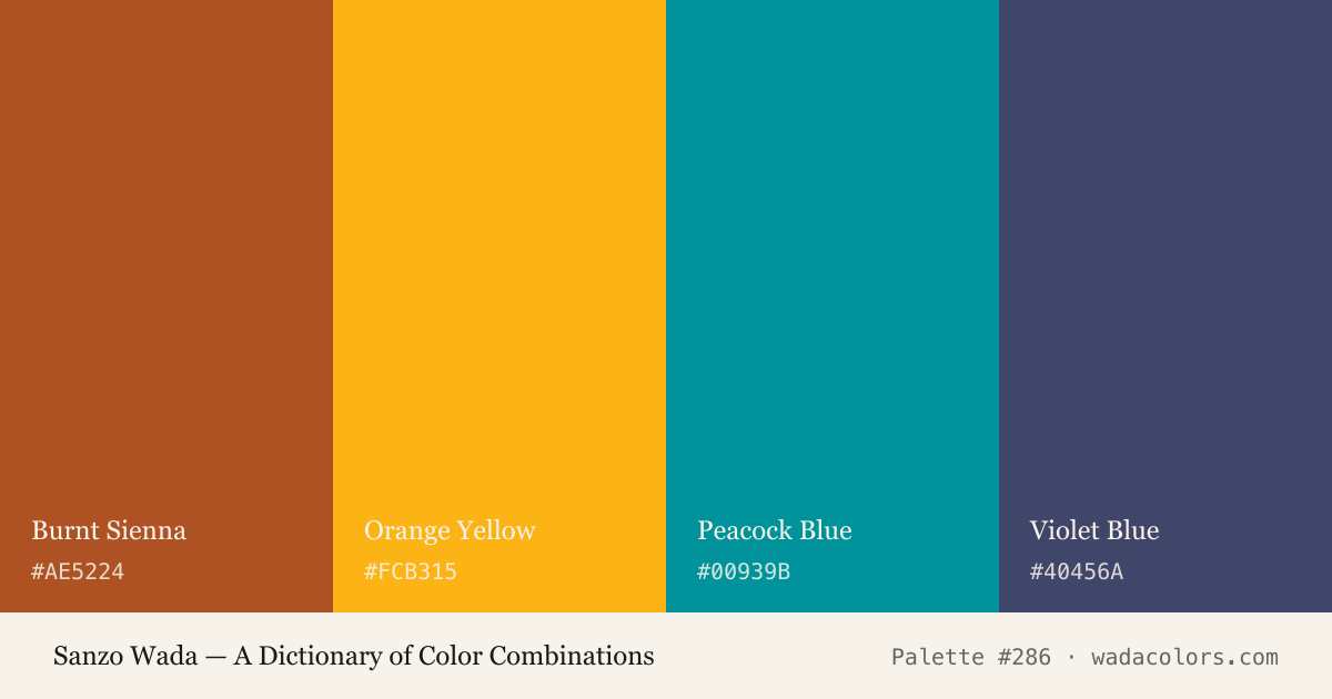 Sanzo Wada color palette #286: Burnt Sienna, Orange Yellow, Peacock Blue, Violet Blue, with hex codes