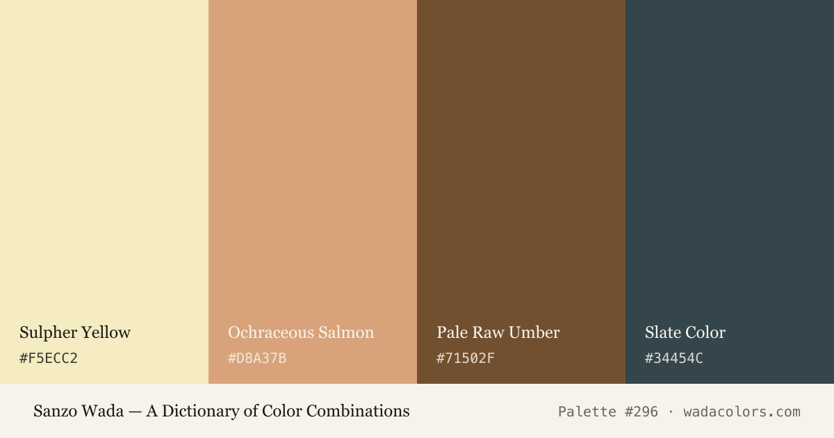 Sanzo Wada color palette #296: Sulpher Yellow, Ochraceous Salmon, Pale Raw Umber, Slate Color, with hex codes