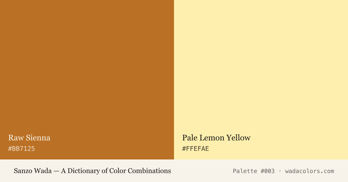 Sanzo Wada color palette #003: Raw Sienna, Pale Lemon Yellow, with hex codes