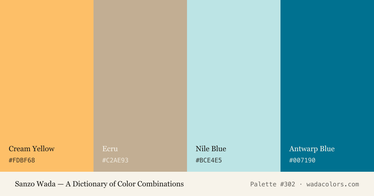 Sanzo Wada color palette #302: Cream Yellow, Ecru, Nile Blue, Antwarp Blue, with hex codes