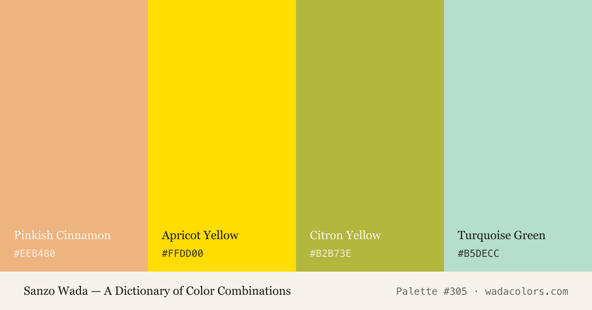 Sanzo Wada color palette #305: Pinkish Cinnamon, Apricot Yellow, Citron Yellow, Turquoise Green, with hex codes