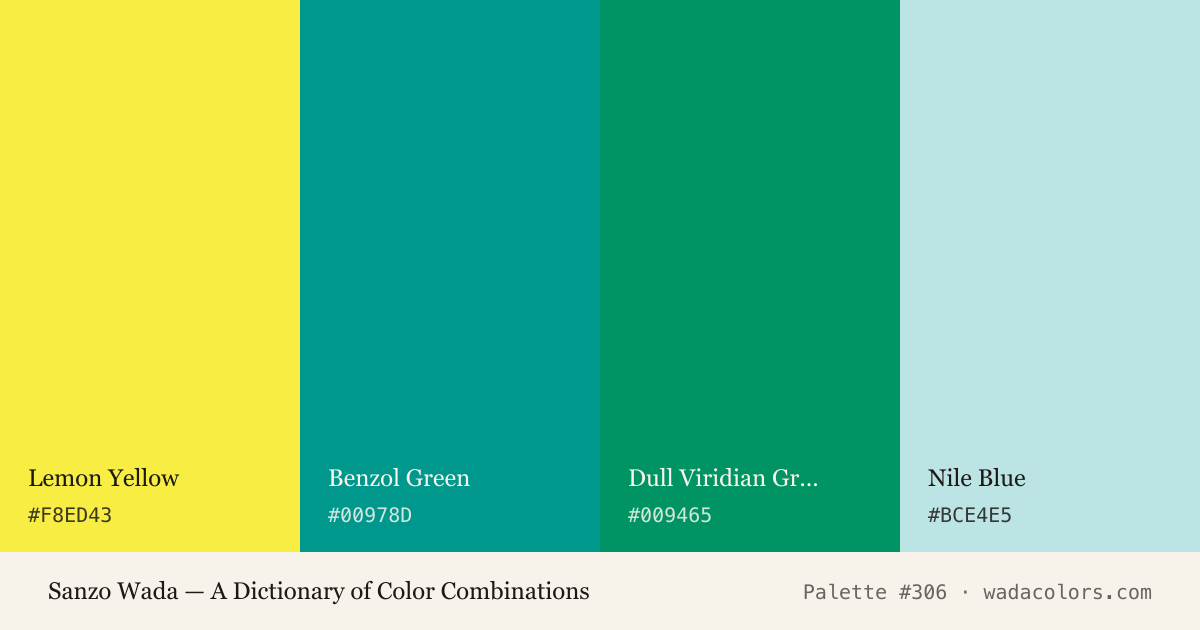 Sanzo Wada color palette #306: Lemon Yellow, Benzol Green, Dull Viridian Green, Nile Blue, with hex codes
