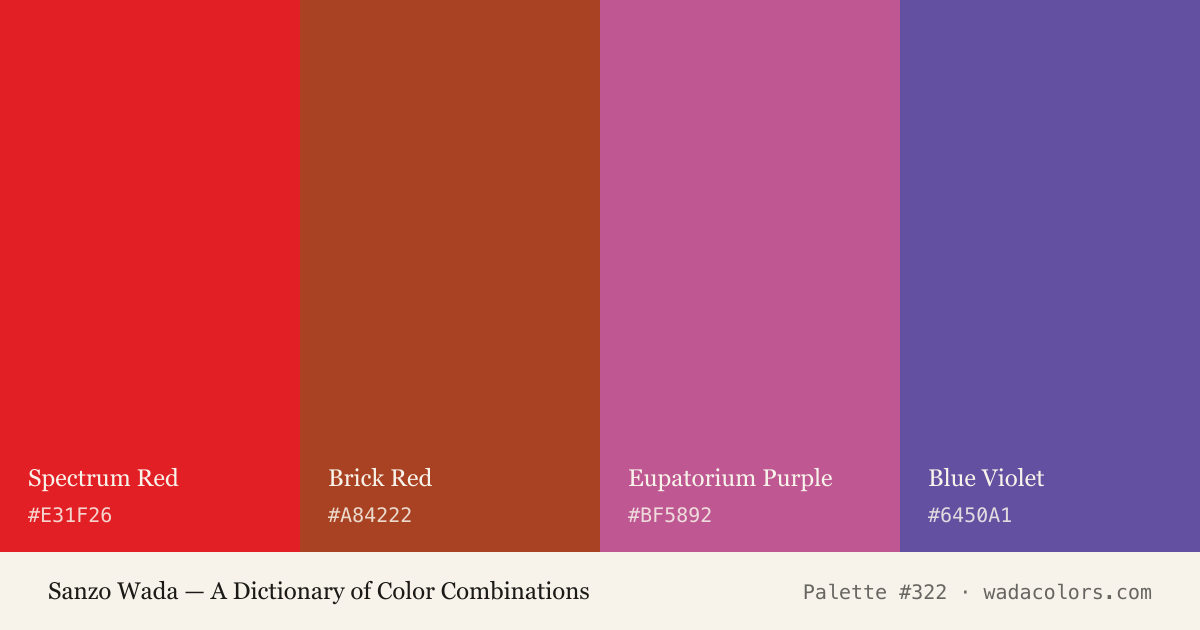 Sanzo Wada color palette #322: Spectrum Red, Brick Red, Eupatorium Purple, Blue Violet, with hex codes
