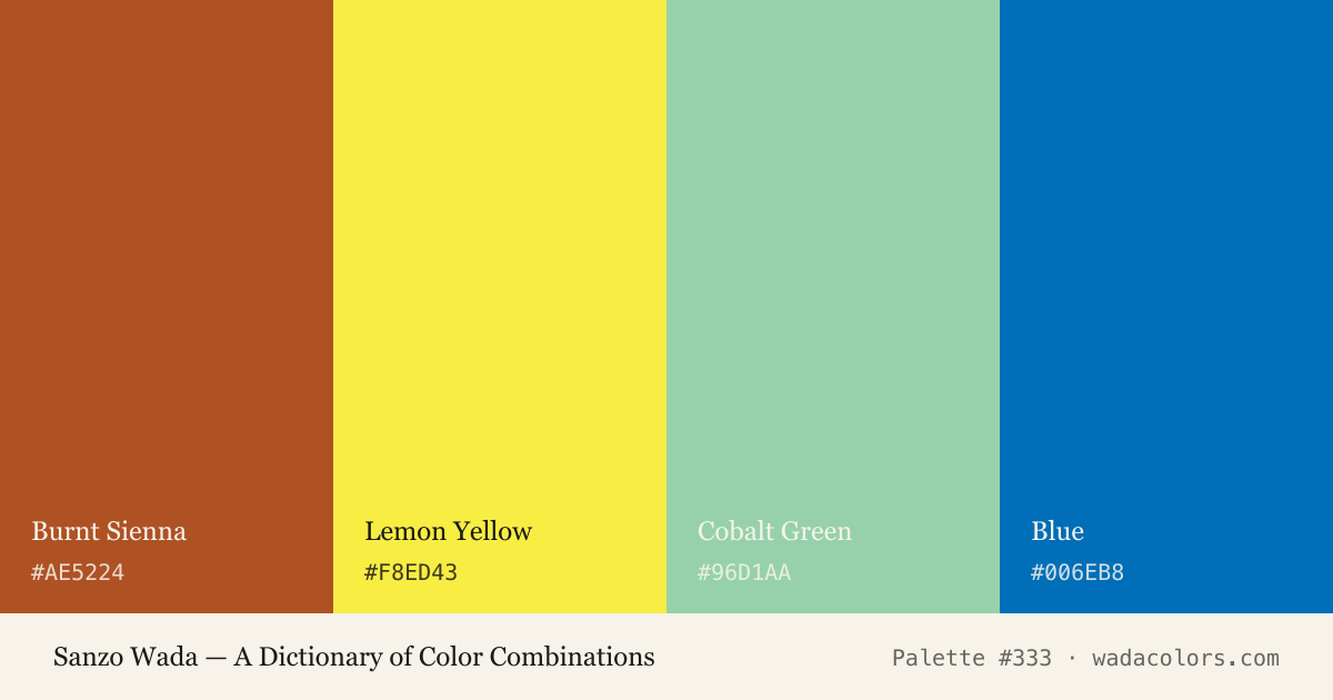 Sanzo Wada color palette #333: Burnt Sienna, Lemon Yellow, Cobalt Green, Blue, with hex codes