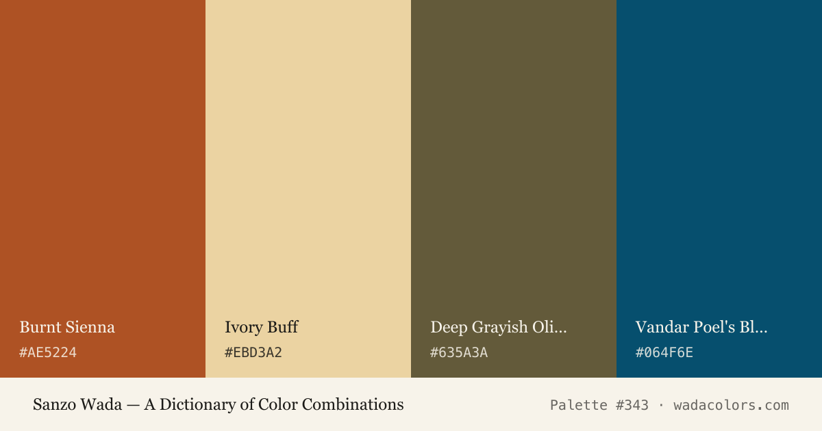 Sanzo Wada color palette #343: Burnt Sienna, Ivory Buff, Deep Grayish Olive, Vandar Poel's Blue, with hex codes