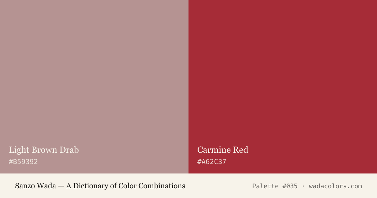 Sanzo Wada color palette #035: Light Brown Drab, Carmine Red, with hex codes
