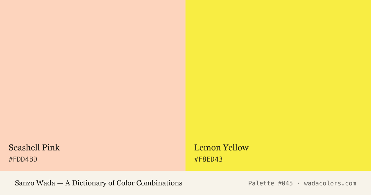 Sanzo Wada color palette #045: Seashell Pink, Lemon Yellow, with hex codes
