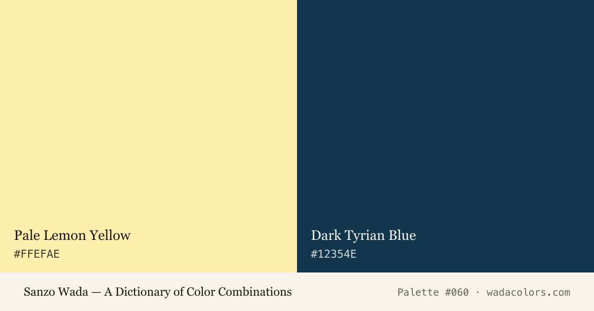 Sanzo Wada color palette #060: Pale Lemon Yellow, Dark Tyrian Blue, with hex codes