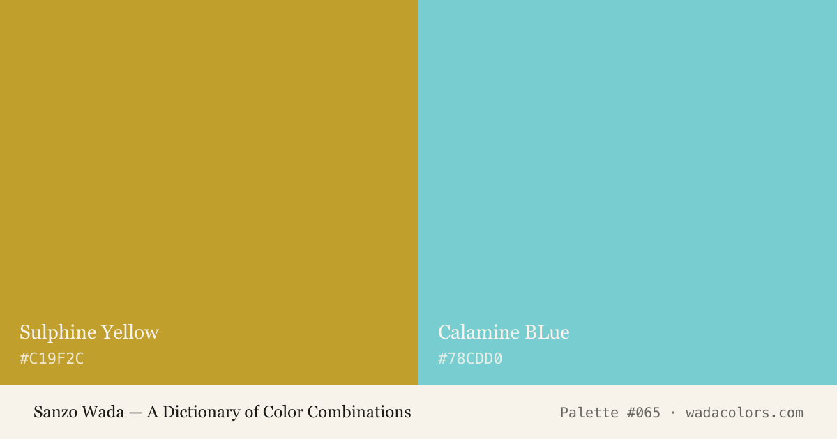 Sanzo Wada color palette #065: Sulphine Yellow, Calamine BLue, with hex codes