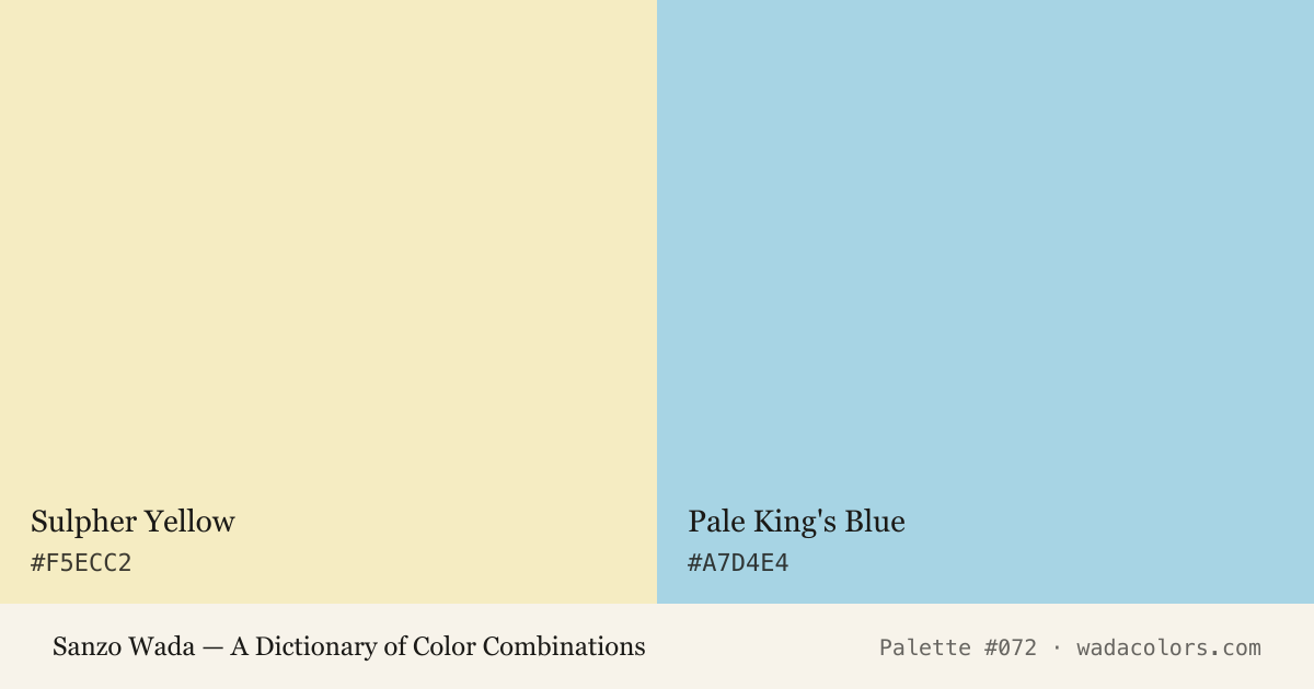 Sanzo Wada color palette #072: Sulpher Yellow, Pale King's Blue, with hex codes