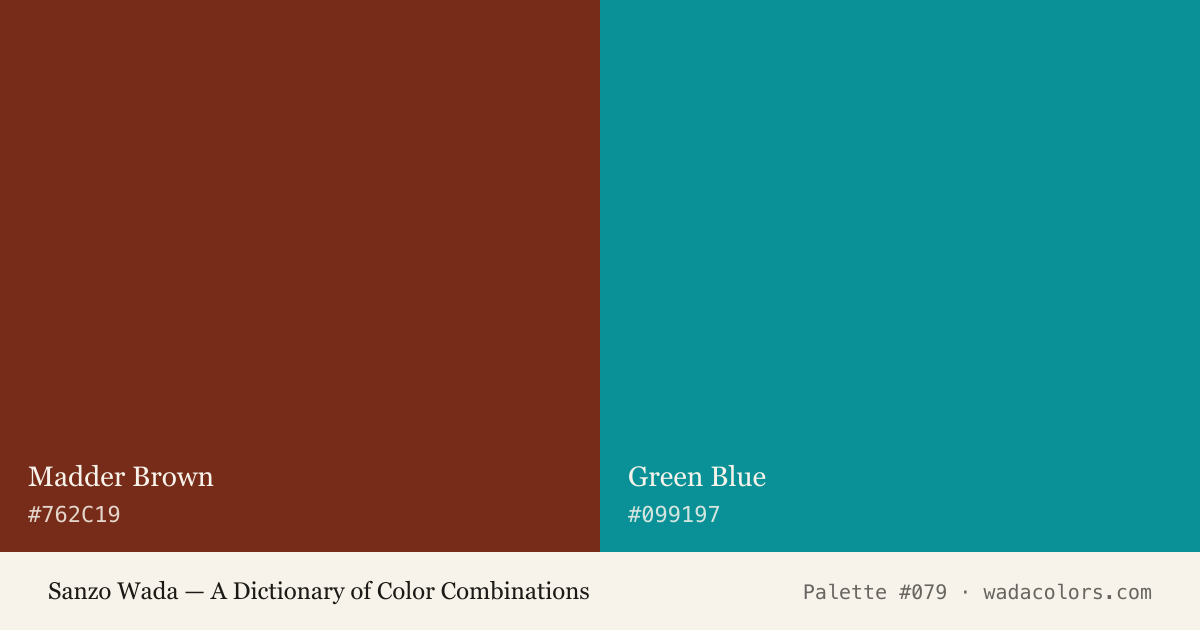 Sanzo Wada color palette #079: Madder Brown, Green Blue, with hex codes