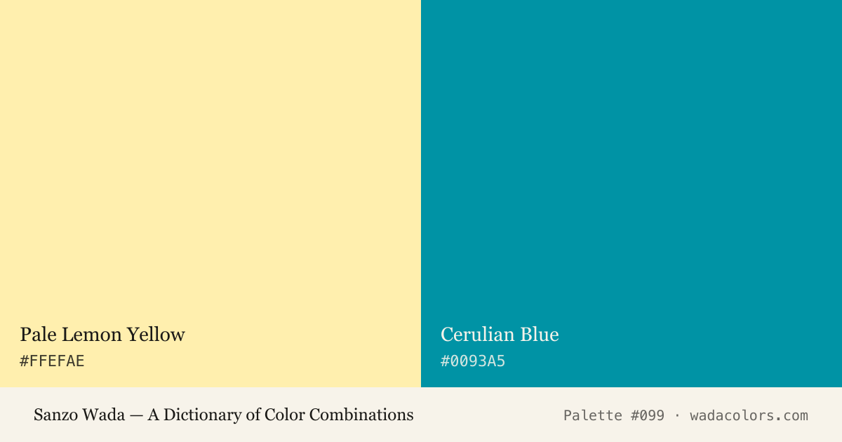 Sanzo Wada color palette #099: Pale Lemon Yellow, Cerulian Blue, with hex codes